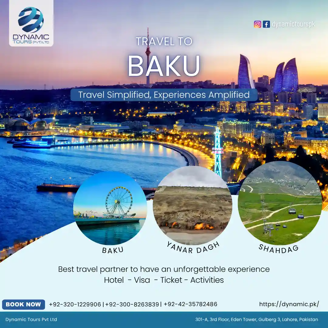 Baku Tour Packages - Explore Flame Towers, Yanar Dagh & Shahdag with Dynamic Tours