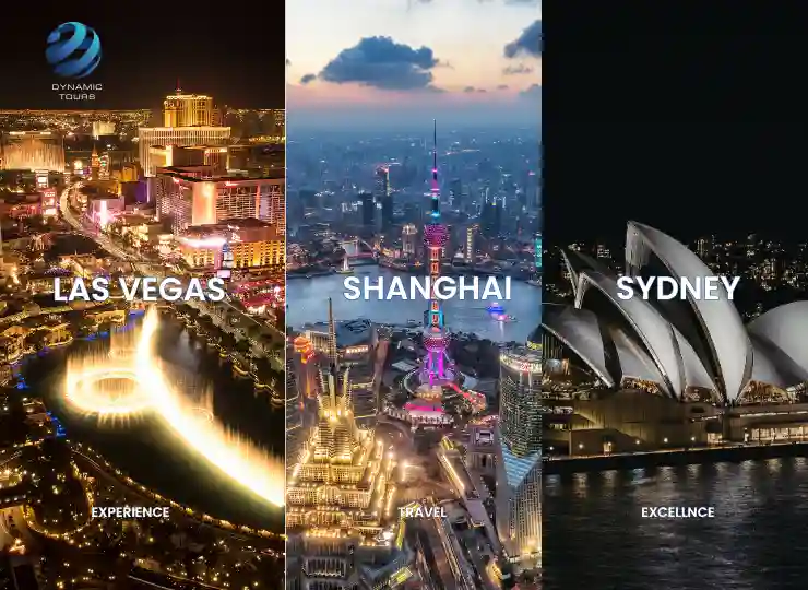 Travel poster featuring Las Vegas Bellagio fountains, Shanghai skyline with Oriental Pearl Tower, and Sydney Opera House illuminated at night -Dynamic Tours Pvt Ltd